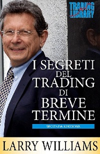 Segreti del trading di breve termine di Larry Williams