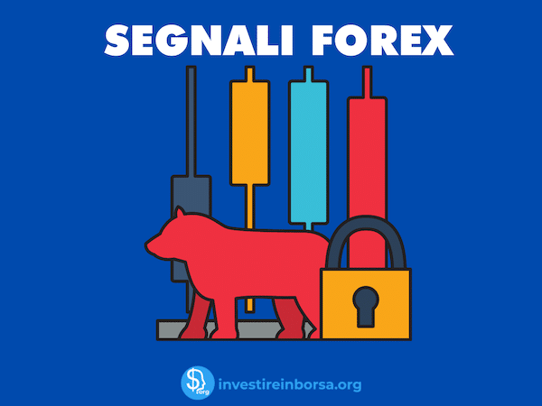 Segnali Forex - guida completa e approfondimento di InvestireInBorsa.org